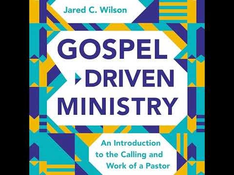 Gospel-Driven Ministry: An Introduction to the Calling and Work of a Pastor Audiobook