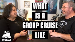 What is a Group Cruise Like?