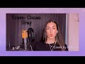 Yours- Conan Gray (cover)