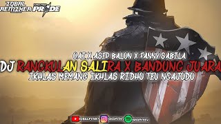 Download lagu DJ RANGKULAN SALIRA X BANDUNG JUARA - [ MIXTAPE ] - ||REMIX OF SUNDAPRIDE 2023 mp3