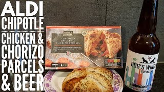 Aldi Chipotle Chicken & Chorizo Parcels With Dog's Window LemonDrop Lager