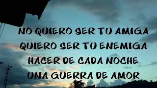 TU ENEMIGA   KAREN MÉNDEZ FT MIKE BAHÍA (LETRA)