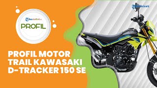 Profil Motor Trail Kawasaki D-Tracker 150 SE, Dapat Penyegaran Warna Baru, Didominasi Warna Gelap