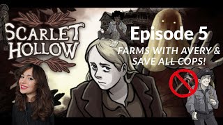 Scarlet Hollow Episode 5, Part 2 - Avery's farm scenes and how to save ALL cops!