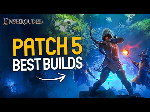 Enshrouded: The 5 Most Overpowered Builds in Patch 5