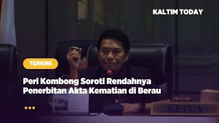 Peri Kombong Soroti Rendahnya Penerbitan Akta Kematian di Berau