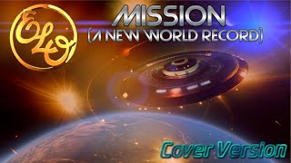 Mission (A New World Record) - ELO - Cover Version (Jeff Lynne Electric Light Orchestra)