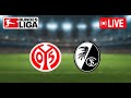 FSV Mainz 05 vs. SC Freiburg Match Live Score  Bundesliga-Spiel Live-Stream |