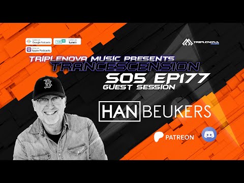 Trancescension S05 EP177 - Guest Session ft. Han Beukers