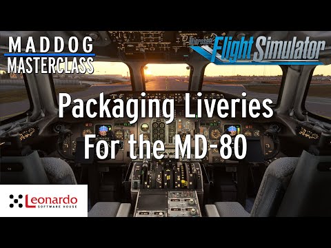 MD-82 Maddog Masterclass Part 8: Packaging Liveries Correctly | MSFS