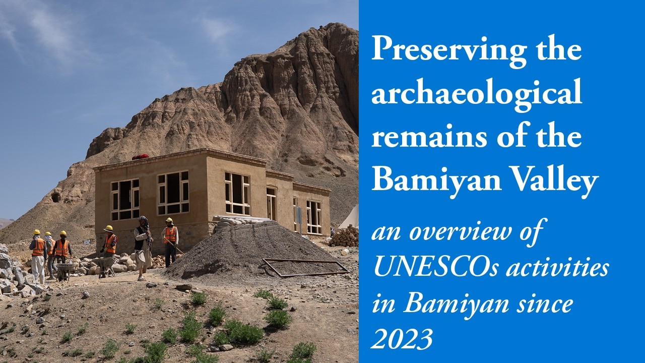 Preserving the archaeological remains of the Bamiyan Valley