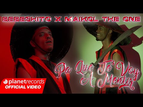 BEBESHITO ❌ MAIKOL THE ONE - PA QUE TE VOY A MENTIR (Official Video by NAN #Repaton
