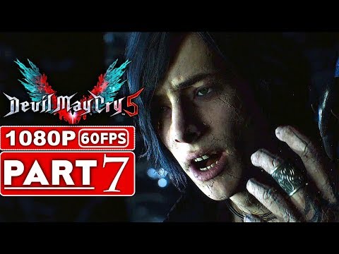 DEVIL MAY CRY 5 Gameplay Walkthrough Part 7 [1080p HD 60FPS Xbox One X] - No Commentary (DMC 5)