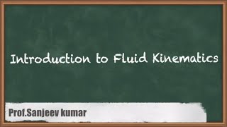 Essential Fluid Kinematics Concepts | GATE Fluid Mechanics & Hydraulic Machines