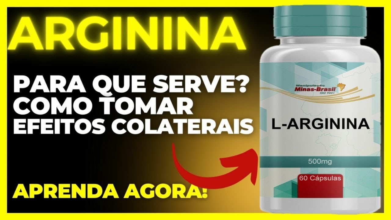 ARGININA - PARA QUE SERVE, COMO USAR, EFEITOS COLATERAIS, COMO FUNCIONA - BENEFÍCIOS DA L-ARGININA