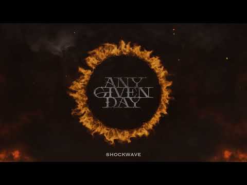 ANY GIVEN DAY - Shockwave (OFFICIAL VISUALIZER)