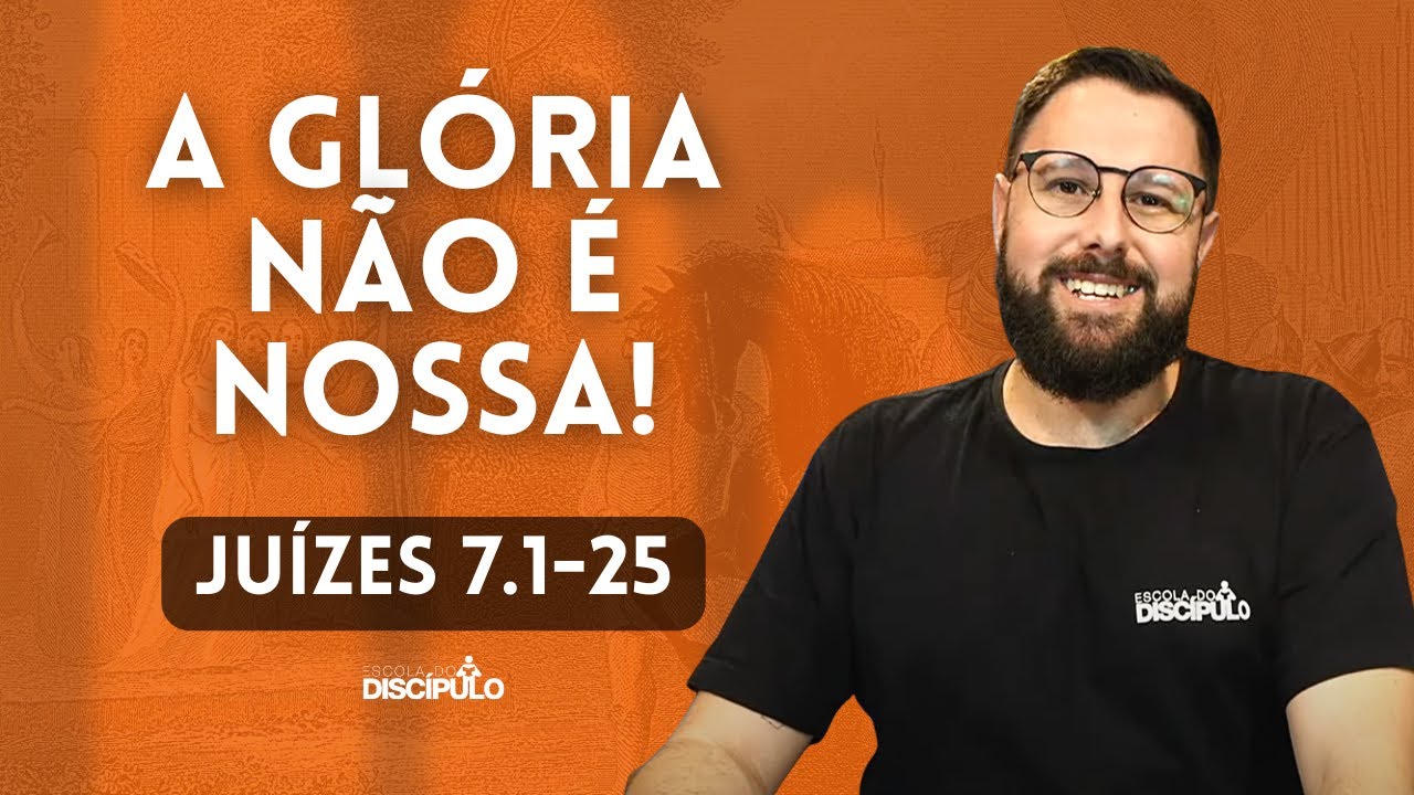 Os 300 de Gideão | Juízes 7.1-25