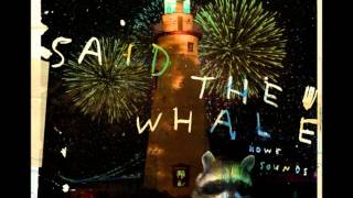 Said the Whale - Taking Albonia