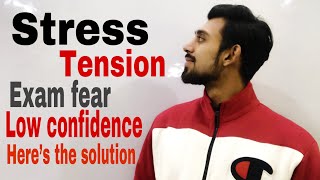 How to overcome exam fear | stress | tension | low confidence.
