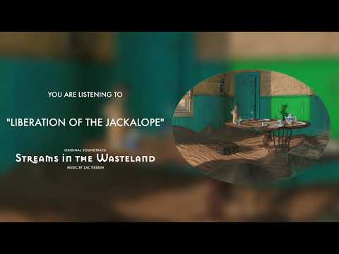 "Liberation of the Jackalope" - Zac Tiessen I Streams in the Wasteland (Original Soundtrack)