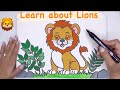 Kids learning video about Lion 🦁, the Jungle King.Educational, art, drawing and colouring.