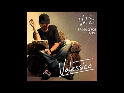 02 :: Val S - Prima o Poi ft. ATPC (Prod. TheTaylor)