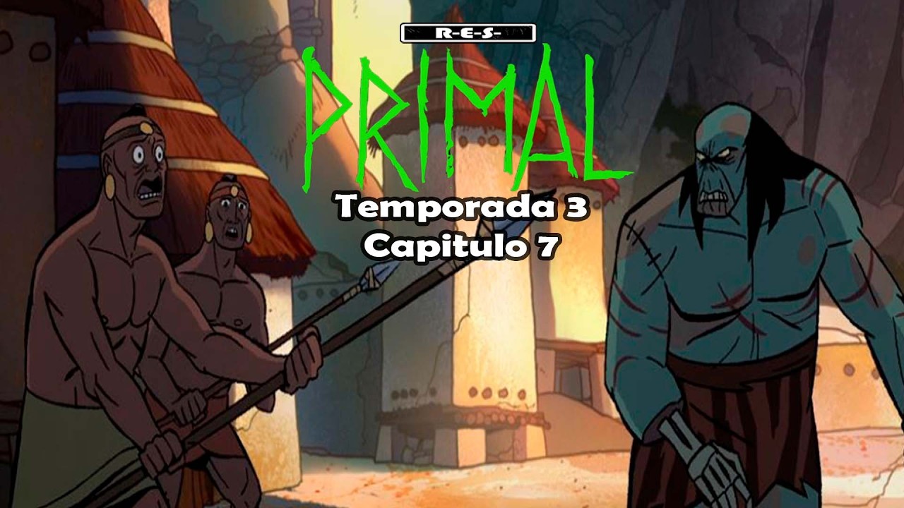 Primal Temporada 3 Capitulo 7 | Resumen