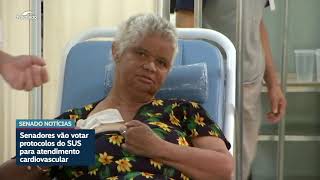 Senado avalia protocolo para atendimento de urgência cardiovascular no SUS