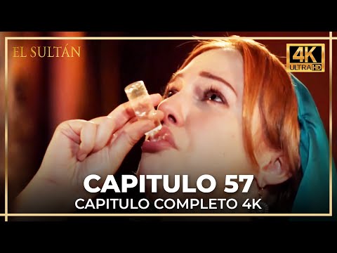 El Sultán | Capitulo 57 Completo (4K)
