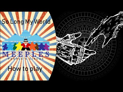 So Long My World How To Play