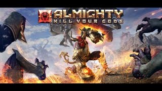 Almighty: Kill Your Gods - Gameplay