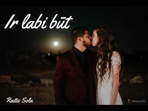 Ir labi būt  - Raitis Sola