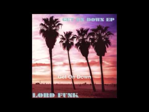 Lord Funk - Get On Down