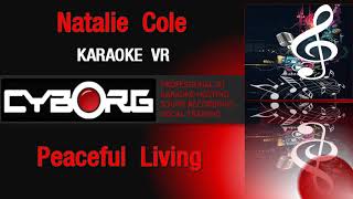 READ DESCRIPTION - NatalIe Cole - Peaceful Living KARAOKE VR