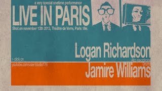 Logan Richardson & Jamire Williams duet Live in Paris