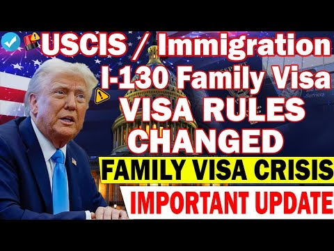 🚨 BIG NEWS: USCIS I-130 Family Visa Changes Starting January 2026