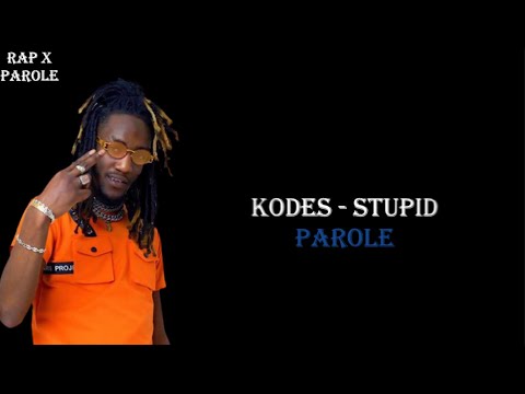 KODES - Stupid (Parole)