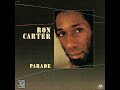 Ron Carter - Parade - from Parade by Ron Carter #roncarterbassist