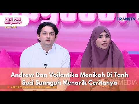 Andrew Dan Voilentika Menikah Di Tanh Suci Sunnguh Menarik Ceritanya -PAGI PAGI AMBYAR(6/11/25)P1