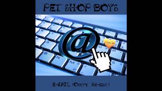 Pet Shop Boys.  E-Mail (Orkyx Re-Edit)