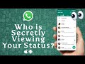 How To See Who Secretly Viewed Your WhatsApp Status Or Profile