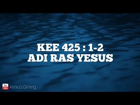 KEE GBKP 425 : 1 - 2 " ADI RAS YESUS " ( KARAOKE )