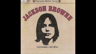 Jackson Browne - Jamaica Say You Will [Jackson Browne]