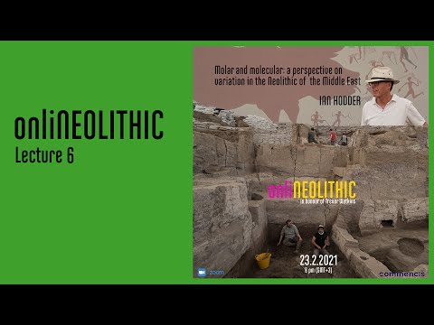 onliNEOLITHIC LECTURE-6 Ian Hodder