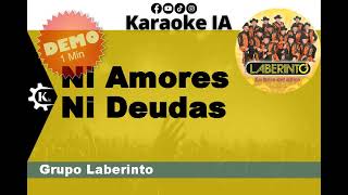 Grupo Laberinto - Ni Amores Ni Deudas - Karaoke