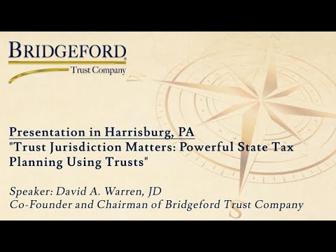 Trust Jurisdiction Matters: Powerful Tax Planning Opportunities Using Trusts thumbnail