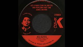 LET A MAN COME IN AND DO THE POPCORN PART ONE / JAMES BROWN [KING 45-6255]