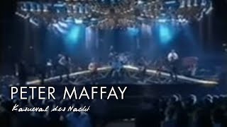 Peter Maffay - Karneval der Nacht (Live 1988)