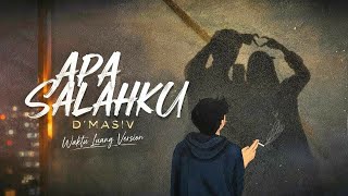 Download lagu Apa Salahku - D'Masiv ( Waktu Luang Version ) mp3