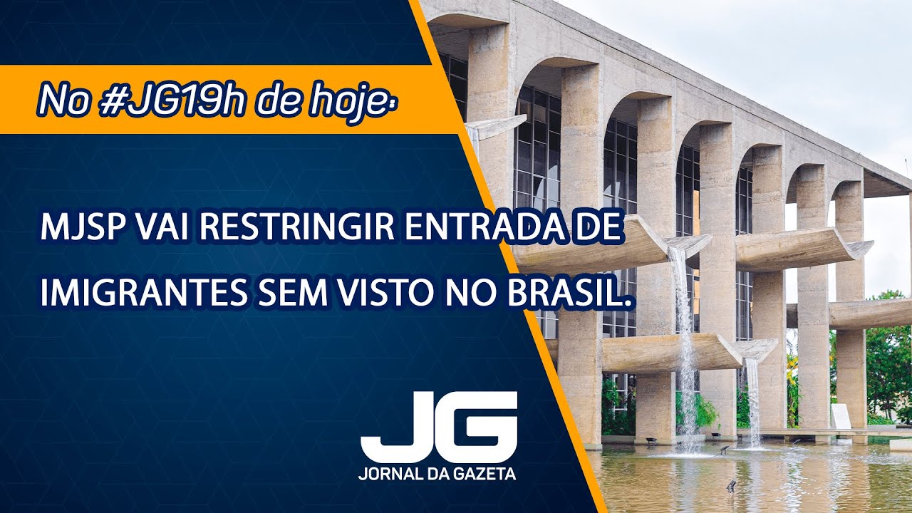 Ministério da Justiça vai restringir entrada de imigrantes sem visto no Brasil-  21/08/2024